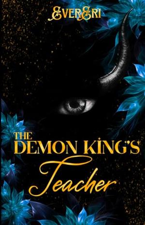 The Demon King's Teacher by Ever Eri