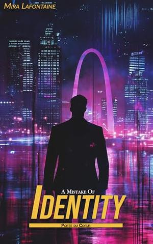 A Mistake of Identity by Mira Lafontaine