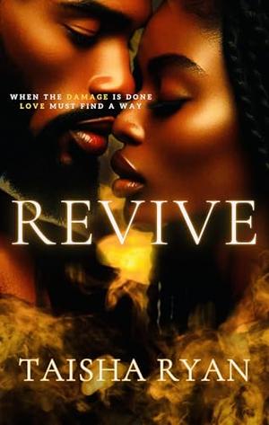REVIVE by Taisha S. Ryan