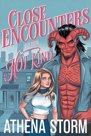 Close Encounters of the Hot Kind by Athena Storm