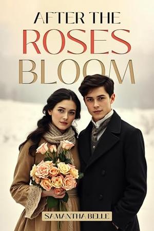 After the Roses Bloom (The Season of the Roses #2)