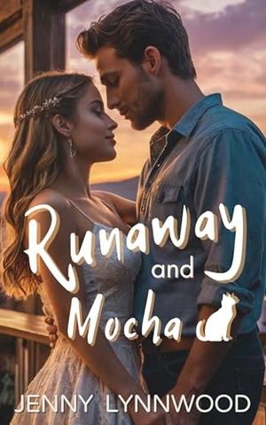 Runaway and Mocha: A Small Town Enemies to Lovers Clean Romance by Jenny Lynnwood