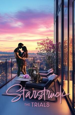 Starstruck: The Trials by Baley Noal