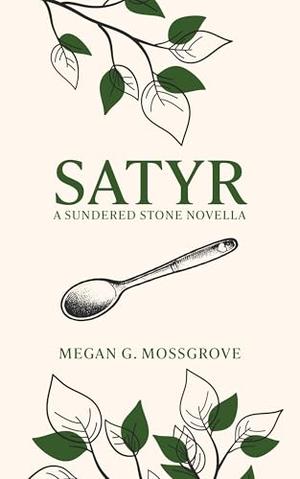 Satyr by Megan G. Mossgrove