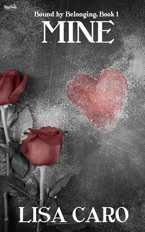 Mine: A Butch/Femme Sapphic Romantic Suspense (Bound By Belonging: #1)