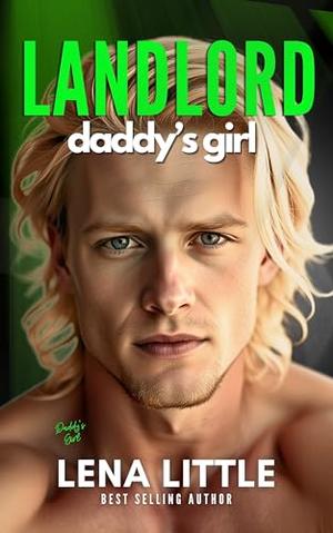 LANDLORD Daddy's Girl by Lena Little