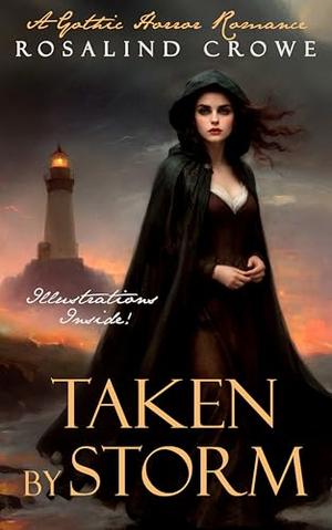 Taken by Storm by Rosalind Crowe