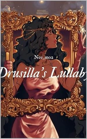 DRUSILLAS LULLABY by ANSA Reads