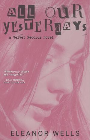 All Our Yesterdays (Velvet Records #1)