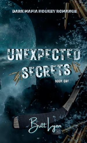 Unexpected Secrets by Britt Lynn