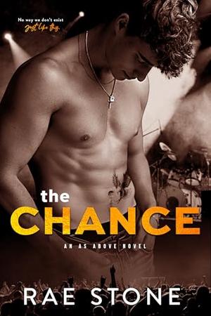 The Chance by Rae Stone