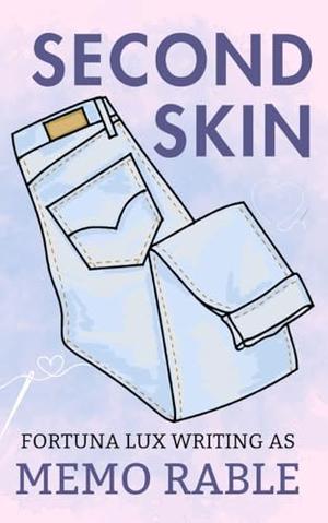 Second Skin by Fortuna Lux, Blake Michaels