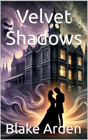 Velvet Shadows by Blake Arden