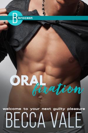 Oral Fixation by Becca Vale