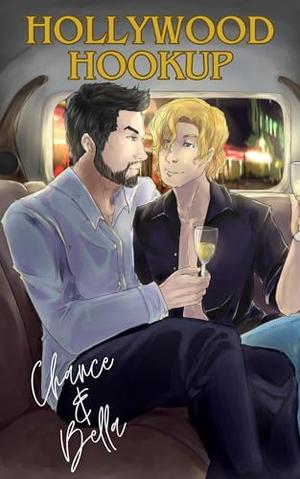 Hollywood Hookup : An Erotic MM Short by Chance Christopher, Bella Liddell