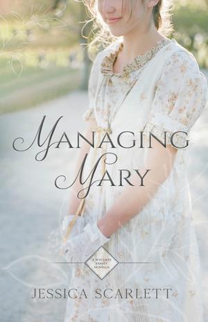 Managing Mary by Jessica Scarlett