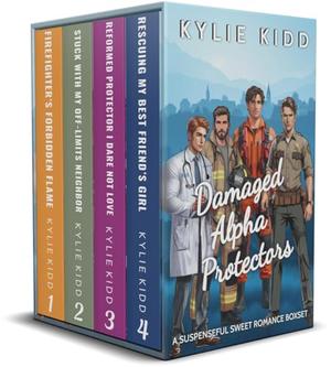 Damaged Alpha Protectors: A Suspenseful Sweet Romance Boxset by Kylie Kidd