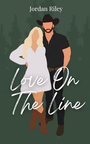 Love On The Line by Jordan Riley Brunner