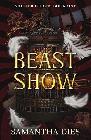 Beast Show by Samantha Dies