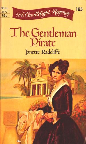 The Gentleman Pirate by Janet Louise Roberts, Janette Radcliffe