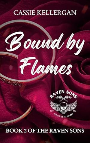 Bound by Flames (The Raven Sons MC Club #2)