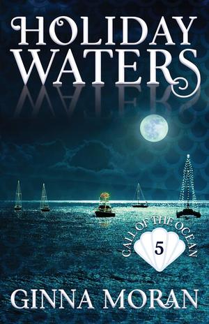 Holiday Waters by Ginna Moran
