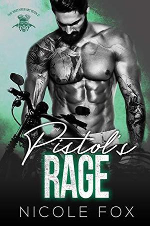 Pistol's Rage by Nicole Fox
