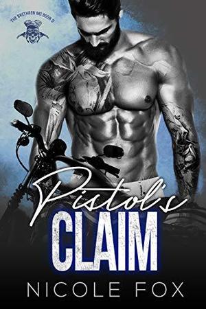 Pistol's Claim by Nicole Fox