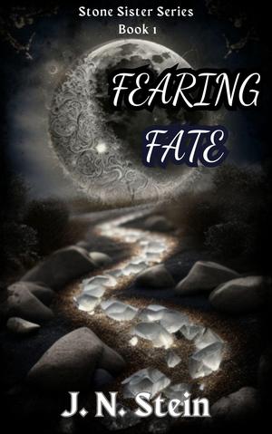 Fearing Fate by J.N. Stein