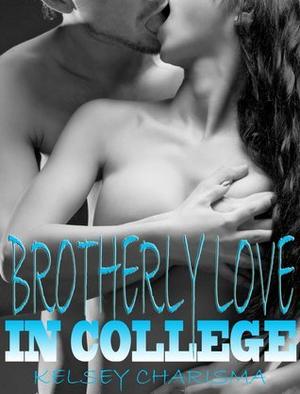Brotherly Love in College (Brotherly Love #2)