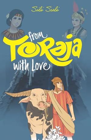 From TORAJA With Love by Sili Suli