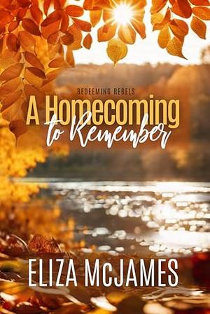 A Homecoming to Remember by Eliza McJames