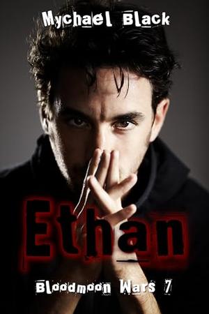 Ethan by Mychael Black
