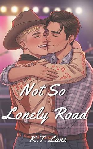 Not So Lonely Road by K.T. Lane