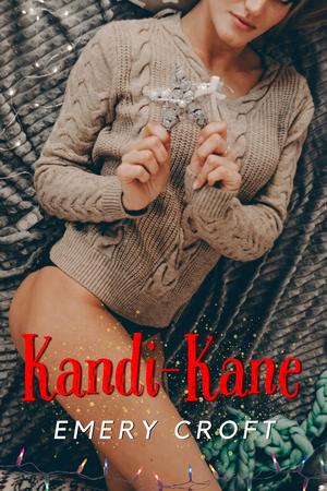 Kandi-Kane by Emery Croft