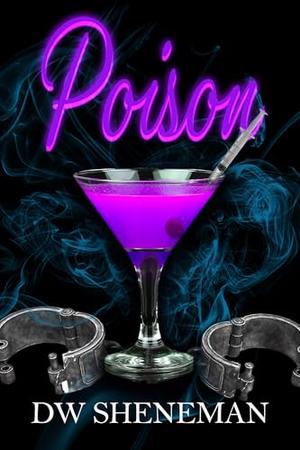 Poison by DW Sheneman