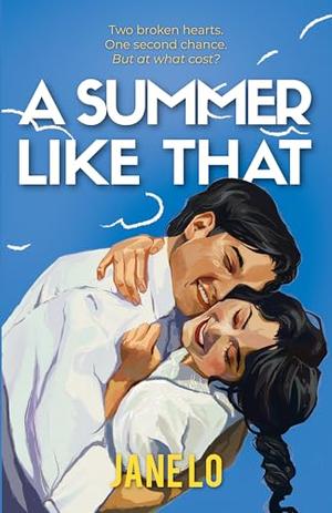 A Summer Like That by Jane Lo