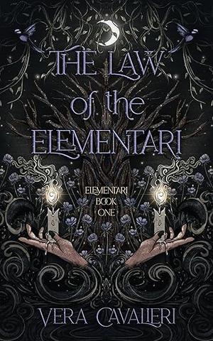 The Law of the Elementari by Vera Cavalieri
