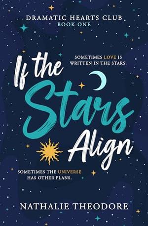 If the Stars Align by Nathalie Theodore