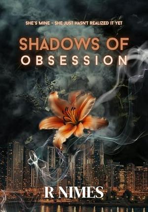 Shadows of obsession by R. Nimes