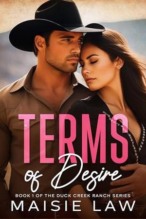 Terms of Desire: Small Town Second Chance Romance by Maisie Law