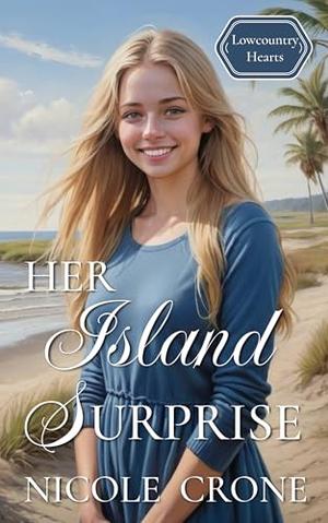 Her Island Surprise: An Amish Romance Novel by Nicole Crone