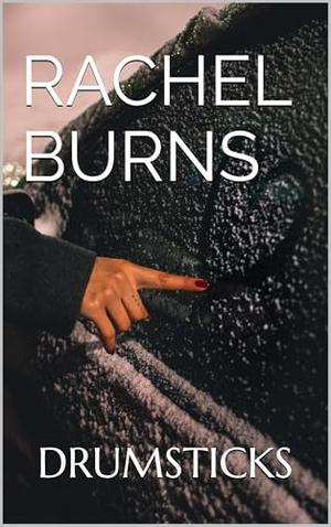 Drumsticks by Rachel Burns