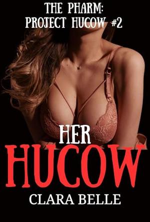 Her Hucow by Clara Belle