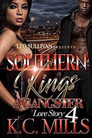 Southern Kings 4 by K.C. Mills
