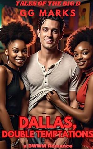Dallas, Double Temptations: A BWWM Romance by GG Marks