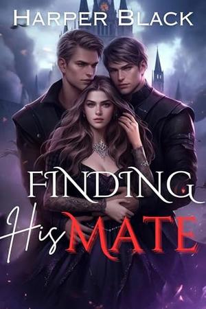 Finding His Mate: A Lunar Week to Remember by Harper Black