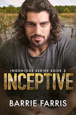 Inceptive by Barrie Farris