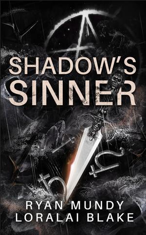 Shadow's Sinner by Ryan Mundy, Loralai Blake