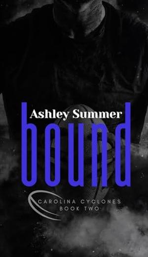 Bound by Ashley Summer